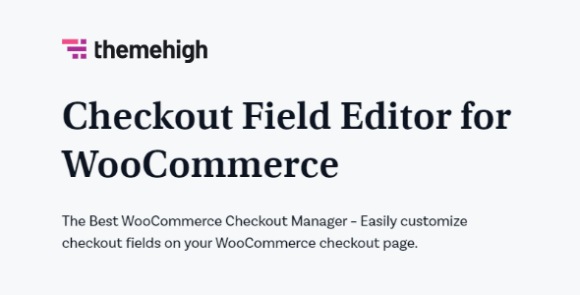 Checkout Field Editor for WooCommerce